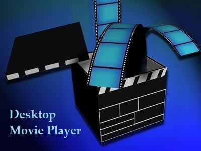   Desktop Movie Player     