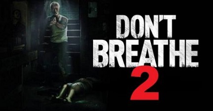 فيلم الرعب الاجنبي Don't Breathe 2 2021 مترجم مشاهدة اون لاين   715233723